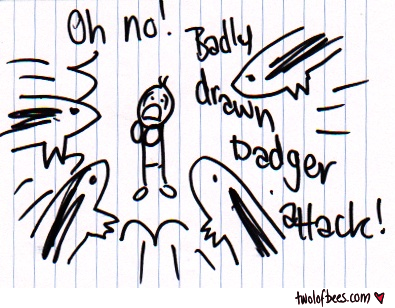 23 Dec 2010 - Badly Drawn Badgers
