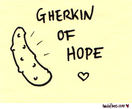Gherkin Of Hope (stickynote)