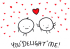 You (Still) Delight Me