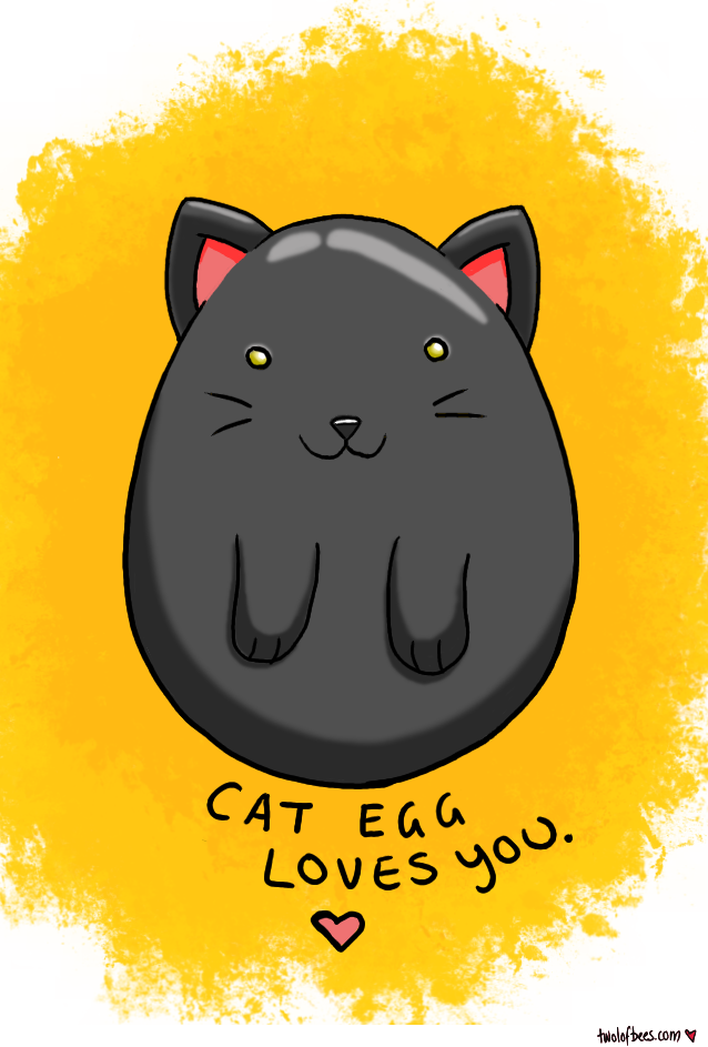 Cat Egg Loves You