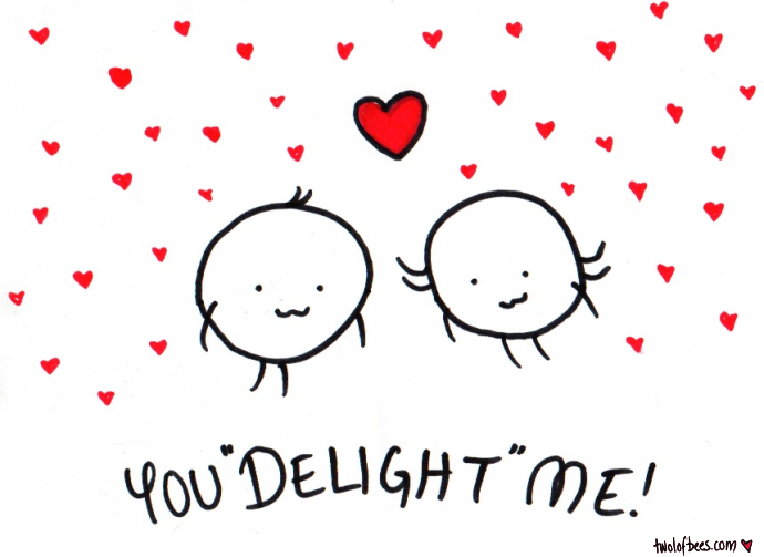 You (Still) Delight Me